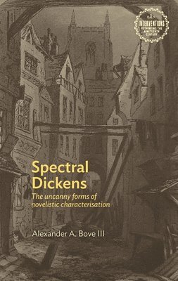 Alexander Bove III - Spectral Dickens, Häftad
