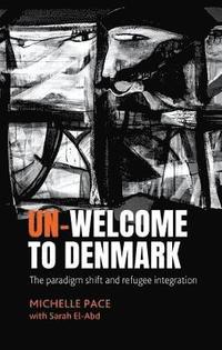 bokomslag Un-Welcome to Denmark