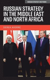 bokomslag Russian Strategy in the Middle East and North Africa