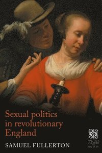 bokomslag Sexual Politics in Revolutionary England