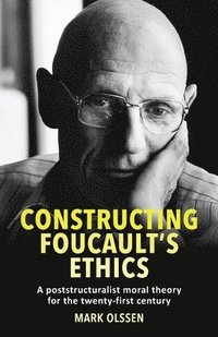 bokomslag Constructing Foucault's Ethics