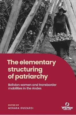 Menara Guizardi - Elementary Structuring of Patriarchy, Inbunden
