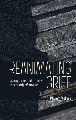 Reanimating Grief 1