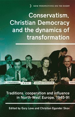 bokomslag Conservatism, Christian Democracy and the Dynamics of Transformation