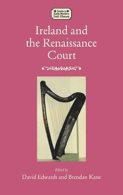 Ireland and the Renaissance Court 1