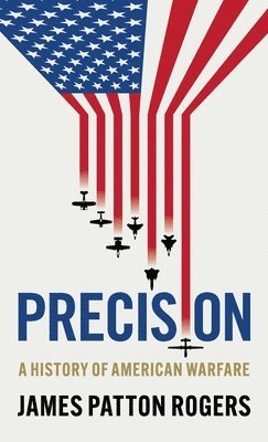 James Patton Rogers - Precision, Inbunden