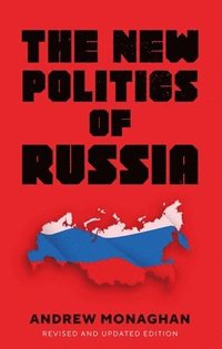 bokomslag The New Politics of Russia