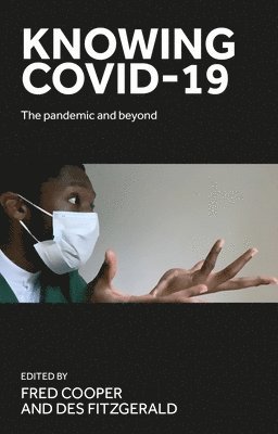 Fred Cooper, Des Fitzgerald - Knowing Covid-19, Inbunden