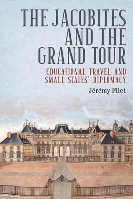 The Jacobites and the Grand Tour 1