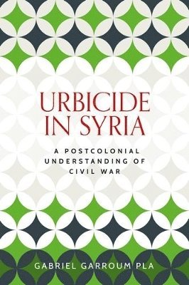 bokomslag Urbicide in Syria