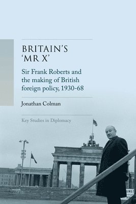 Jonathan Colman - Britain’S 'Mr X’, Inbunden