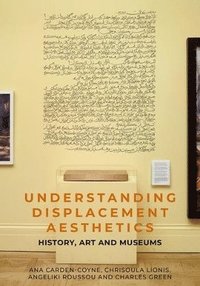 bokomslag Understanding Displacement Aesthetics