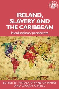 bokomslag Ireland, Slavery and the Caribbean