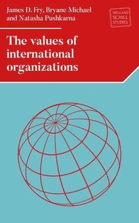 bokomslag The Values of International Organizations