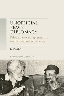 bokomslag Unofficial Peace Diplomacy