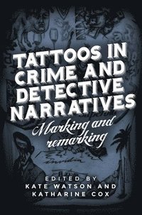 bokomslag Tattoos in Crime and Detective Narratives