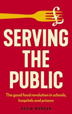 Kevin Morgan - Serving the Public, Inbunden