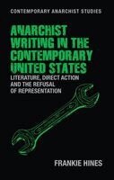 Frankie Hines - Anarchist writing in the contemporary United States, Inbunden. Tillgänglighet: Kommande
