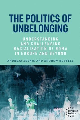 Andreja Zevnik, Andrew Russell - politics of unbelonging, Inbunden
