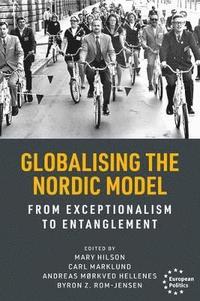 bokomslag Globalising the Nordic Model