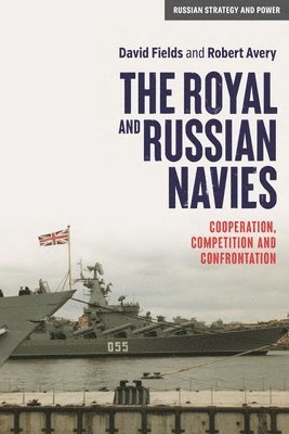 David Fields, Robert Avery - Royal and Russian Navies, Inbunden