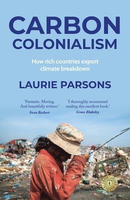 Laurie Parsons - Carbon Colonialism, Häftad
