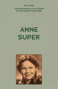 bokomslag My Voice: Anne Super