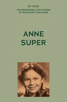 bokomslag My Voice: Anne Super