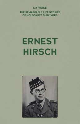 My Voice: Ernest Hirsch 1