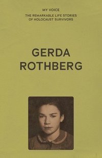 bokomslag My Voice: Gerda Rothberg