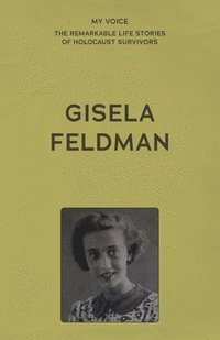 bokomslag My Voice: Gisela Feldman