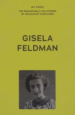 bokomslag My Voice: Gisela Feldman