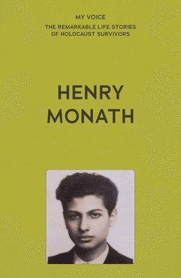 bokomslag My Voice: Henry Monath