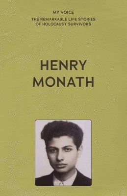 My Voice: Henry Monath