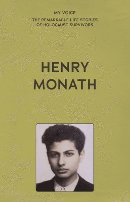 My Voice: Henry Monath 1