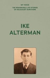 bokomslag My Voice: Ike Alterman