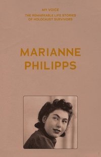 bokomslag My Voice: Marianne Philipps