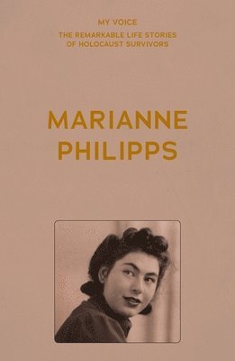 bokomslag My Voice: Marianne Philipps