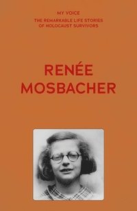 bokomslag My Voice: Rene Mosbacher