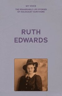 bokomslag My Voice: Ruth Edwards