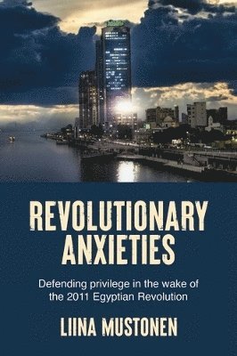 bokomslag Revolutionary Anxieties
