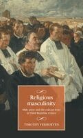Timothy Verhoeven - Religious masculinity, Inbunden