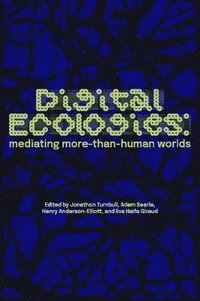 bokomslag Digital Ecologies