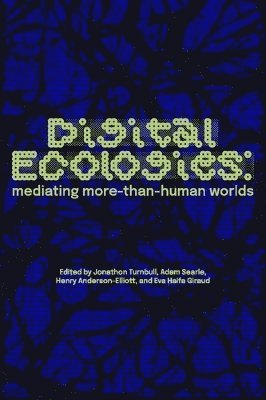 bokomslag Digital Ecologies