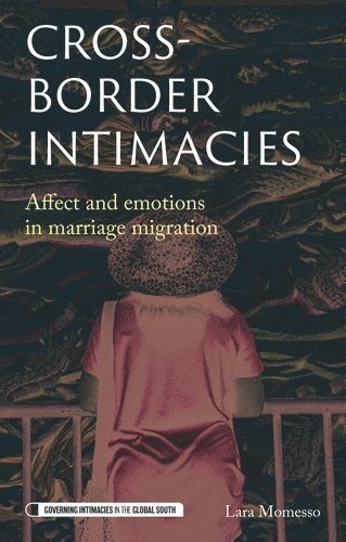Lara Momesso - Cross-border intimacies, Inbunden