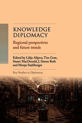 J. Simon Rofe - Knowledge Diplomacy, Inbunden
