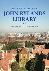 bokomslag Bulletin of the John Rylands Library 100/2