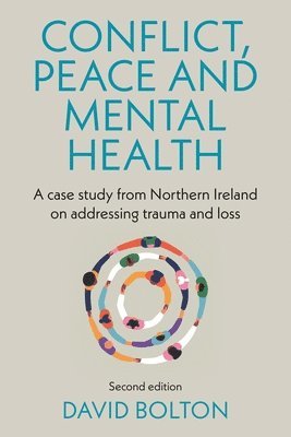 David Bolton - Conflict, peace and mental health, Häftad