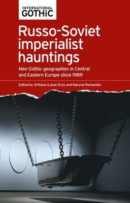 Russo-Soviet Imperialist Hauntings
