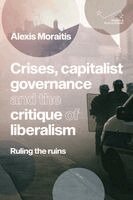 Alexis Moraitis - Crises, capitalist governance and the critique of liberalism, Inbunden. Tillgänglighet: Kommande